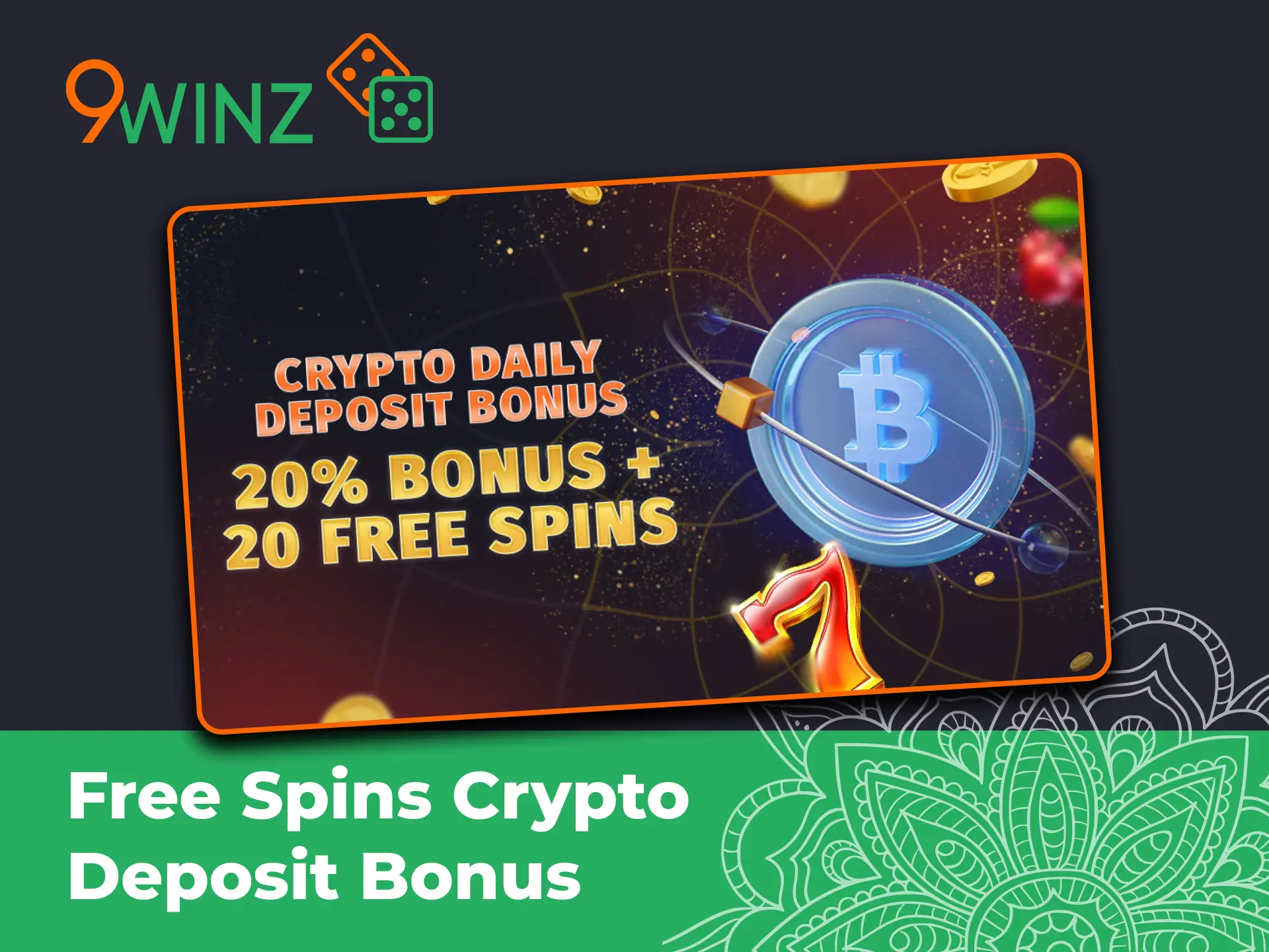 Get daily crypto deposit bonus and free spins at 9winz.